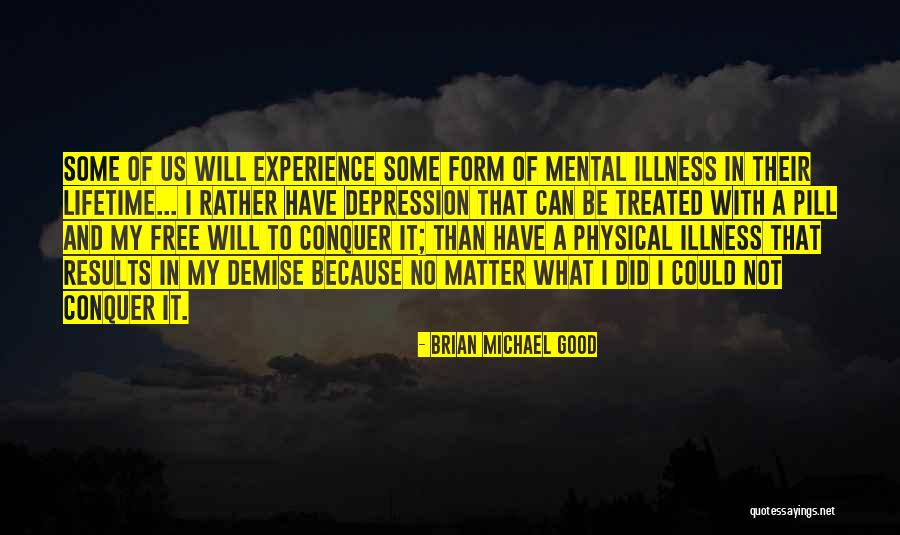 Experience Of A Lifetime Quotes By Brian Michael Good