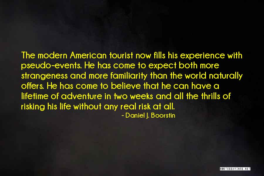 Experience Of A Lifetime Quotes By Daniel J. Boorstin