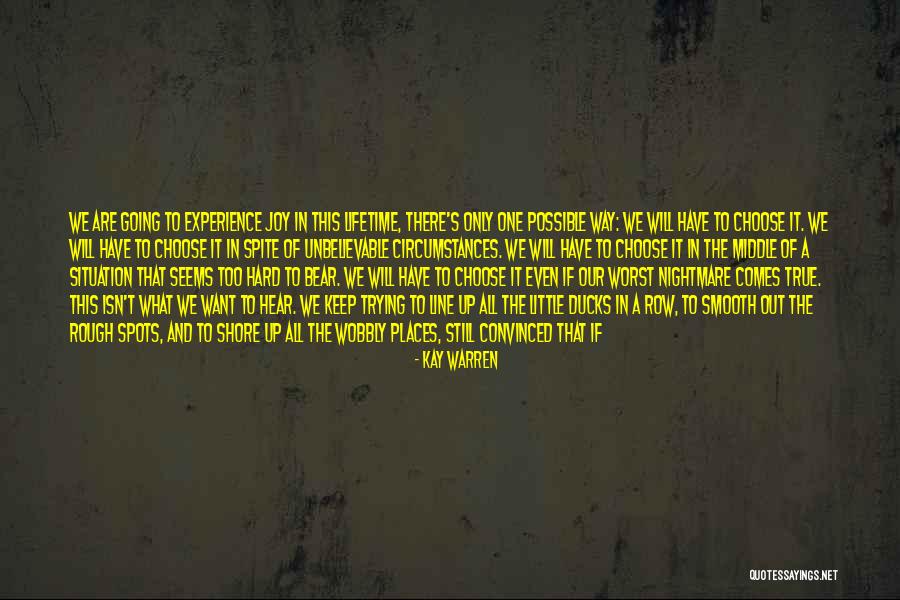 Experience Of A Lifetime Quotes By Kay Warren Experience Of A Lifetime Quotes By Kay Warren