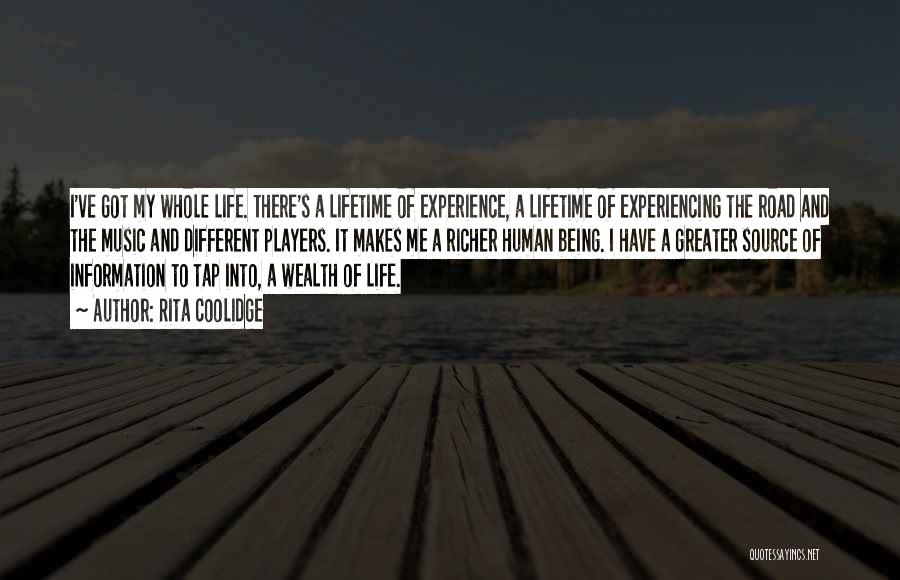 Experience Of A Lifetime Quotes By Rita Coolidge