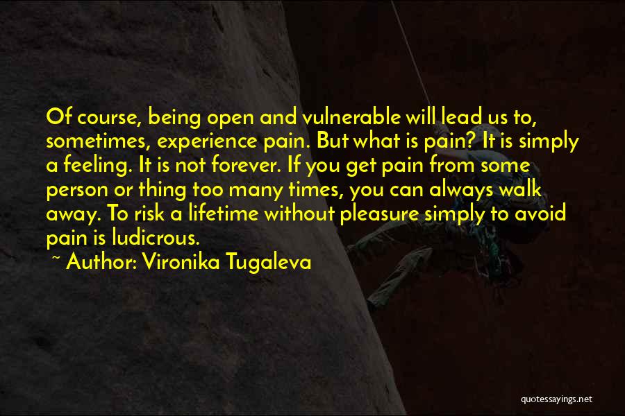 Experience Of A Lifetime Quotes By Vironika Tugaleva
