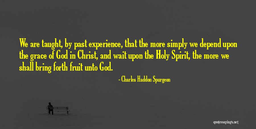 Experience Of Christ Quotes By Charles Haddon Spurgeon