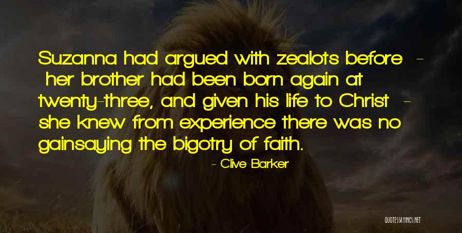 Experience Of Christ Quotes By Clive Barker