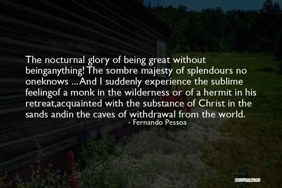 Experience Of Christ Quotes By Fernando Pessoa