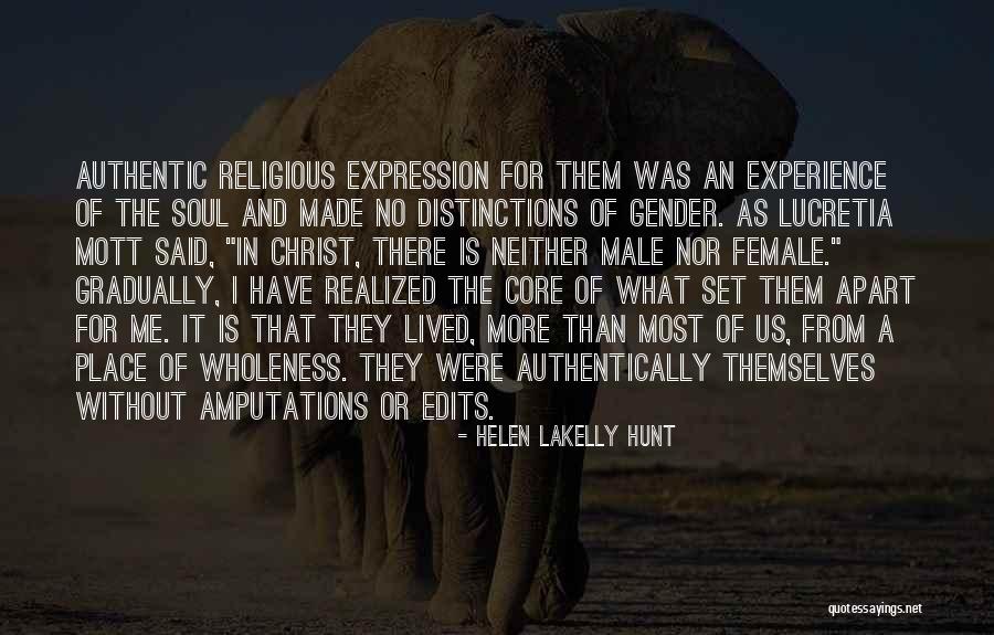 Experience Of Christ Quotes By Helen LaKelly Hunt