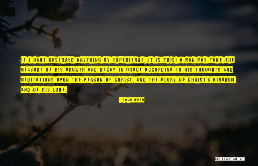 Experience Of Christ Quotes By John Owen