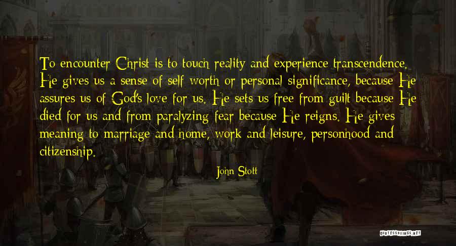 Experience Of Christ Quotes By John Stott