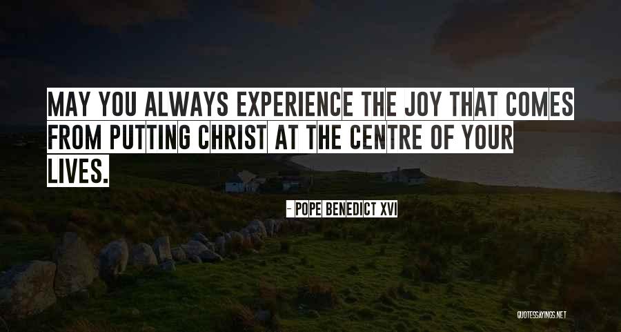 Experience Of Christ Quotes By Pope Benedict XVI