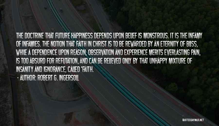 Experience Of Christ Quotes By Robert G. Ingersoll