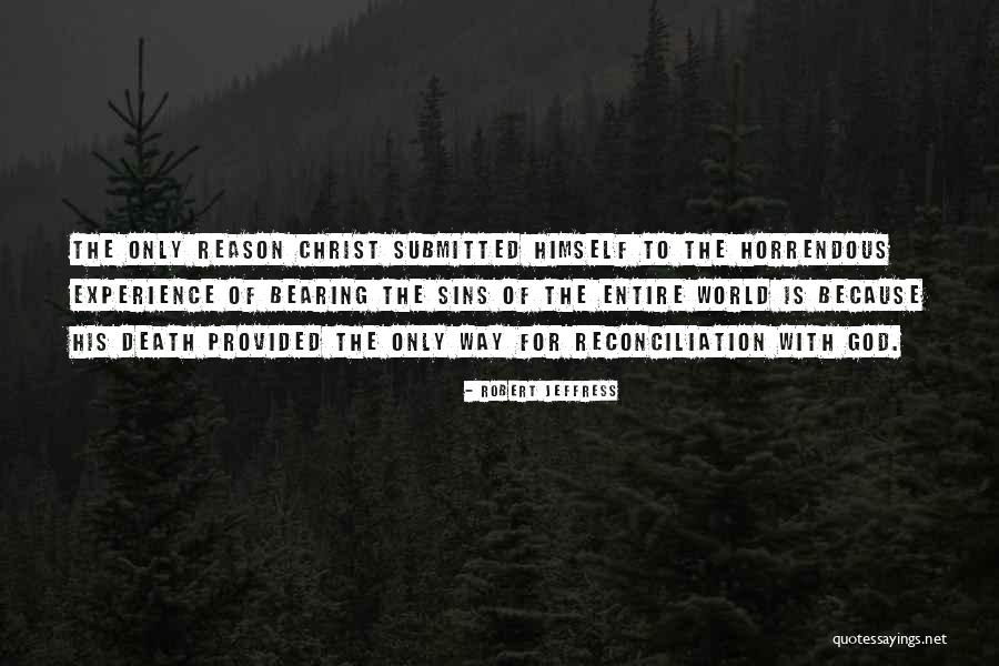 Experience Of Christ Quotes By Robert Jeffress