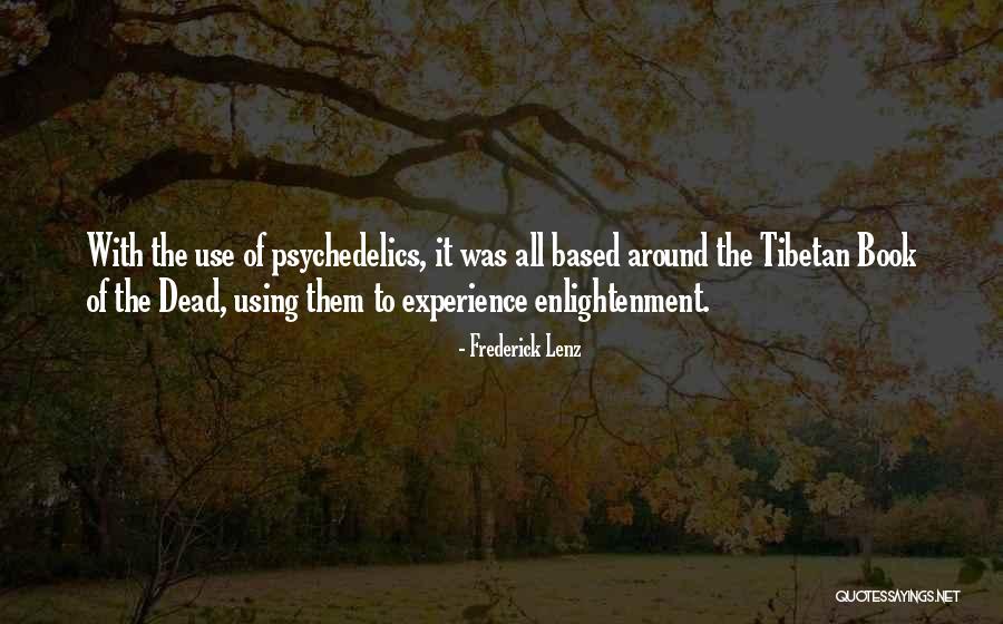 Experience Of Enlightenment Quotes By Frederick Lenz Experience Of Enlightenment Quotes By Frederick Lenz