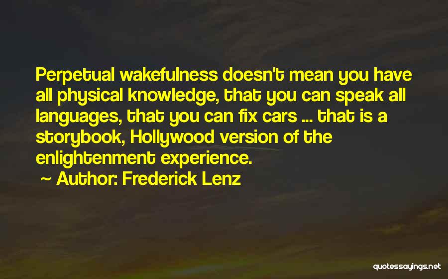 Experience Of Enlightenment Quotes By Frederick Lenz