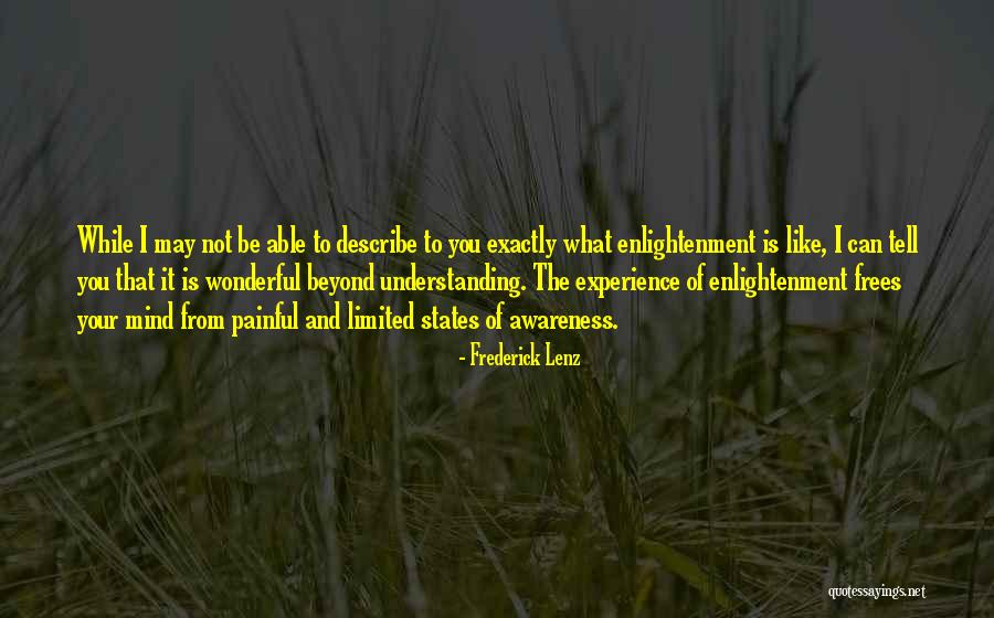 Experience Of Enlightenment Quotes By Frederick Lenz Experience Of Enlightenment Quotes By Frederick Lenz