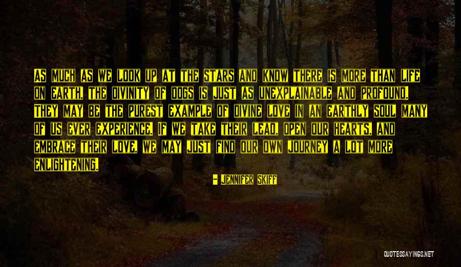 Experience Of Enlightenment Quotes By Jennifer Skiff Experience Of Enlightenment Quotes By Jennifer Skiff