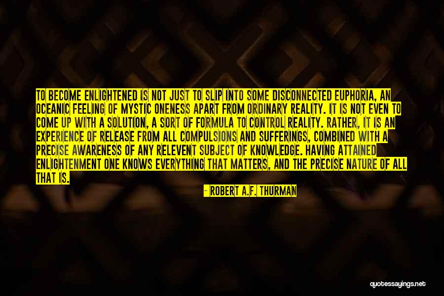 Experience Of Enlightenment Quotes By Robert A.F. Thurman Experience Of Enlightenment Quotes By Robert A.F. Thurman