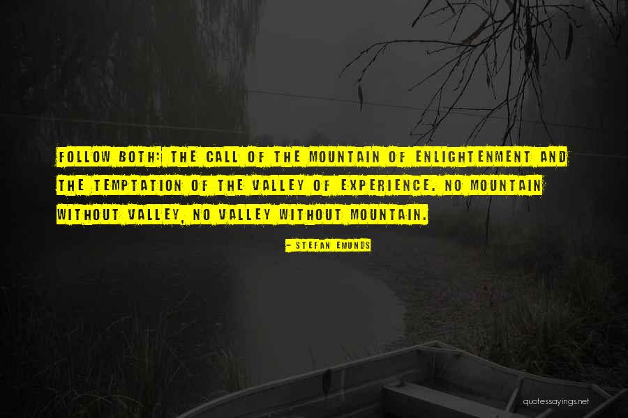 Experience Of Enlightenment Quotes By Stefan Emunds Experience Of Enlightenment Quotes By Stefan Emunds
