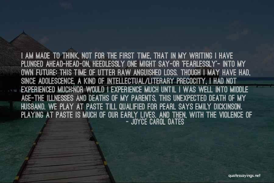 Experience Or Experienced Quotes By Joyce Carol Oates Experience Or Experienced Quotes By Joyce Carol Oates