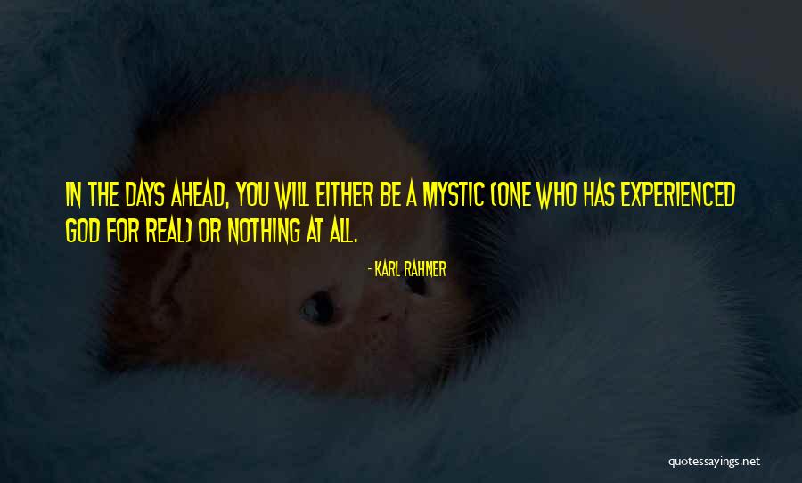Experience Or Experienced Quotes By Karl Rahner Experience Or Experienced Quotes By Karl Rahner