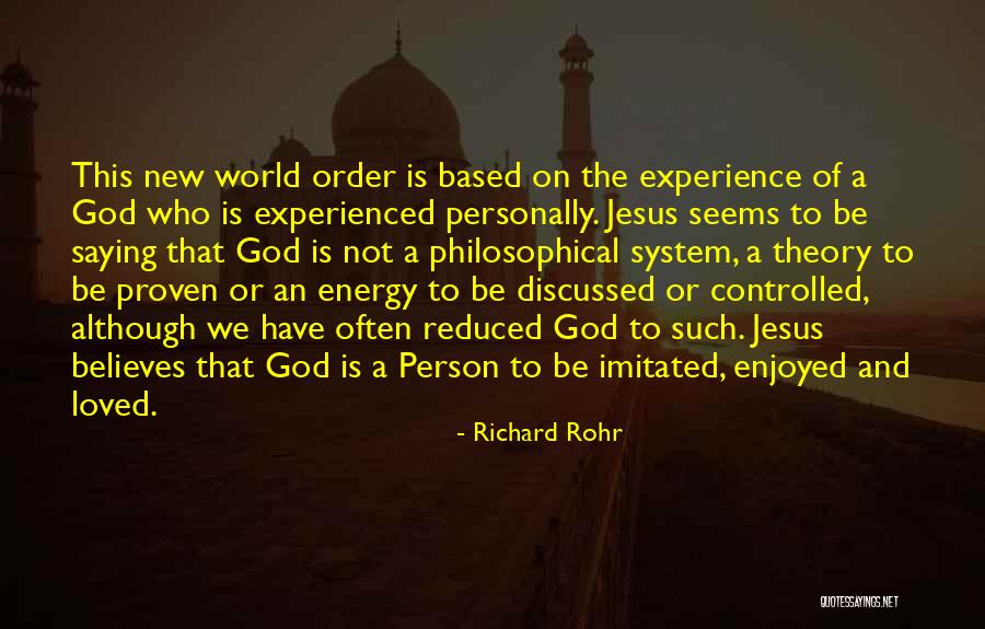 Experience Or Experienced Quotes By Richard Rohr Experience Or Experienced Quotes By Richard Rohr