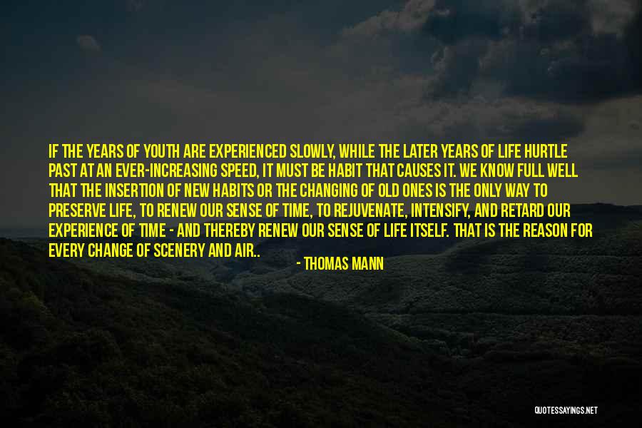Experience Or Experienced Quotes By Thomas Mann Experience Or Experienced Quotes By Thomas Mann