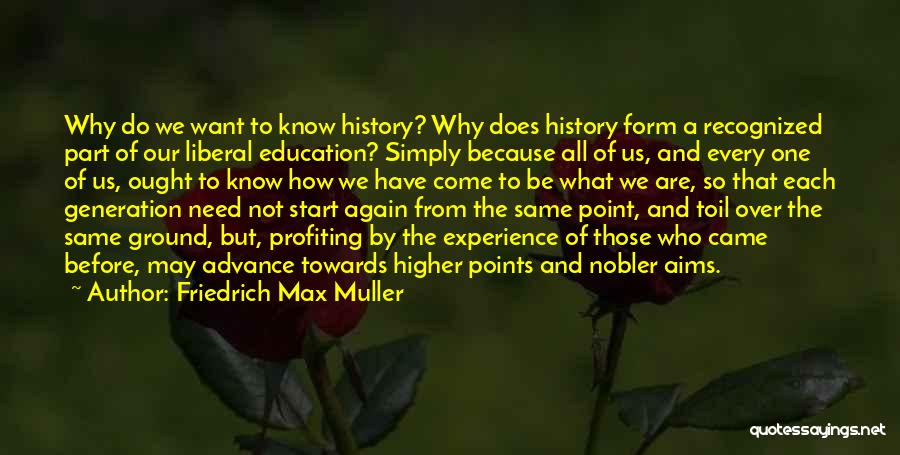 Experience Over Education Quotes By Friedrich Max Muller