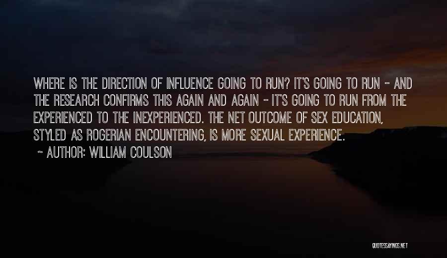 Experience Over Education Quotes By William Coulson