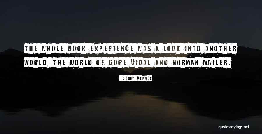 Experience Quotes By Jerry Kramer Experience Quotes By Jerry Kramer