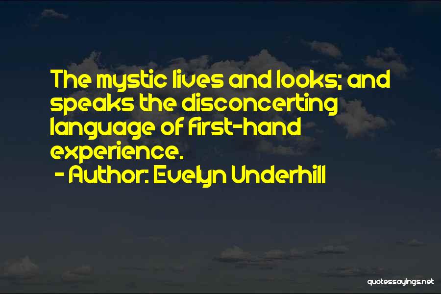 Experience Speaks Quotes By Evelyn Underhill