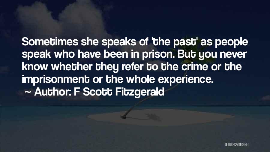 Experience Speaks Quotes By F Scott Fitzgerald