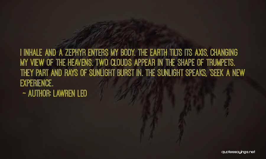 Experience Speaks Quotes By Lawren Leo