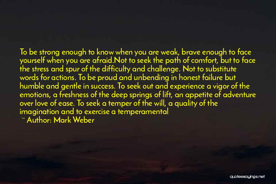 Experience Strength And Hope Quotes By Mark Weber