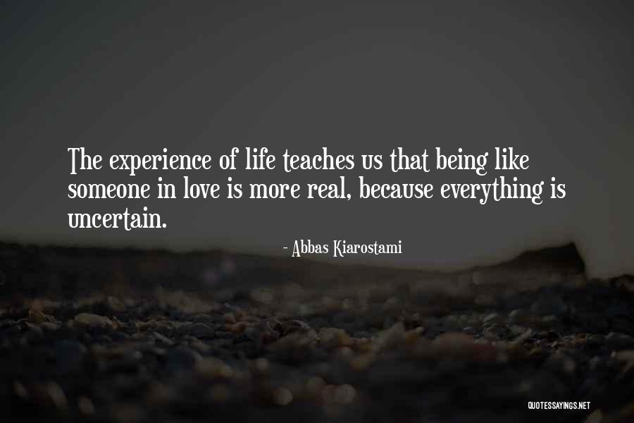 Experience Teaches Quotes By Abbas Kiarostami Experience Teaches Quotes By Abbas Kiarostami