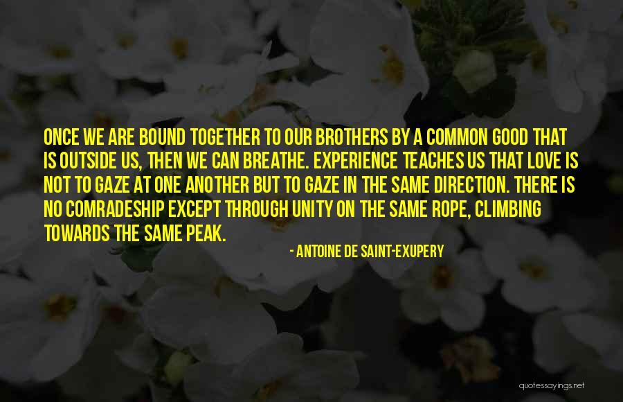 Experience Teaches Quotes By Antoine De Saint-Exupery Experience Teaches Quotes By Antoine De Saint-Exupery