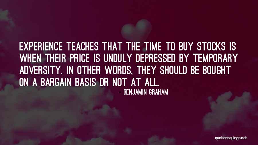 Experience Teaches Quotes By Benjamin Graham Experience Teaches Quotes By Benjamin Graham