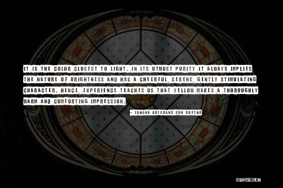 Experience Teaches Quotes By Johann Wolfgang Von Goethe Experience Teaches Quotes By Johann Wolfgang Von Goethe