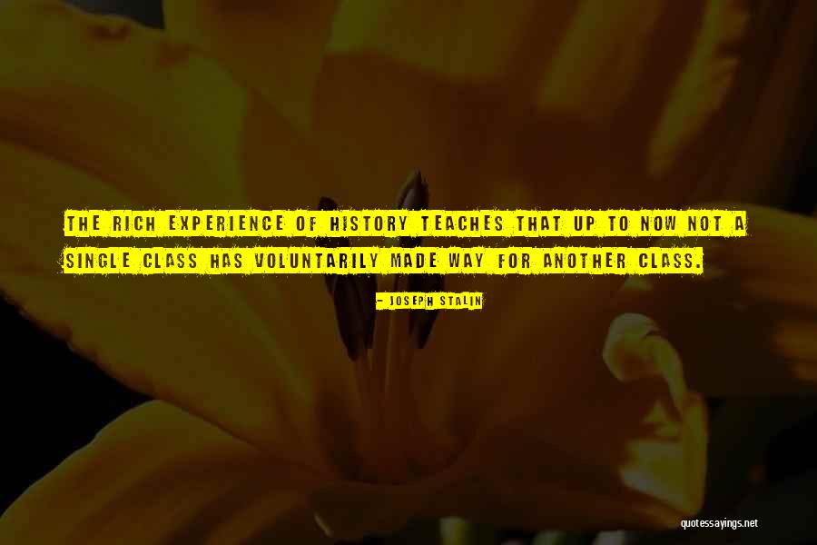 Experience Teaches Quotes By Joseph Stalin Experience Teaches Quotes By Joseph Stalin