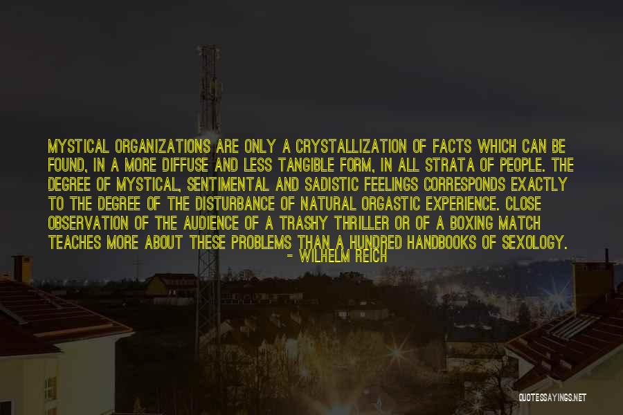 Experience Teaches Quotes By Wilhelm Reich Experience Teaches Quotes By Wilhelm Reich