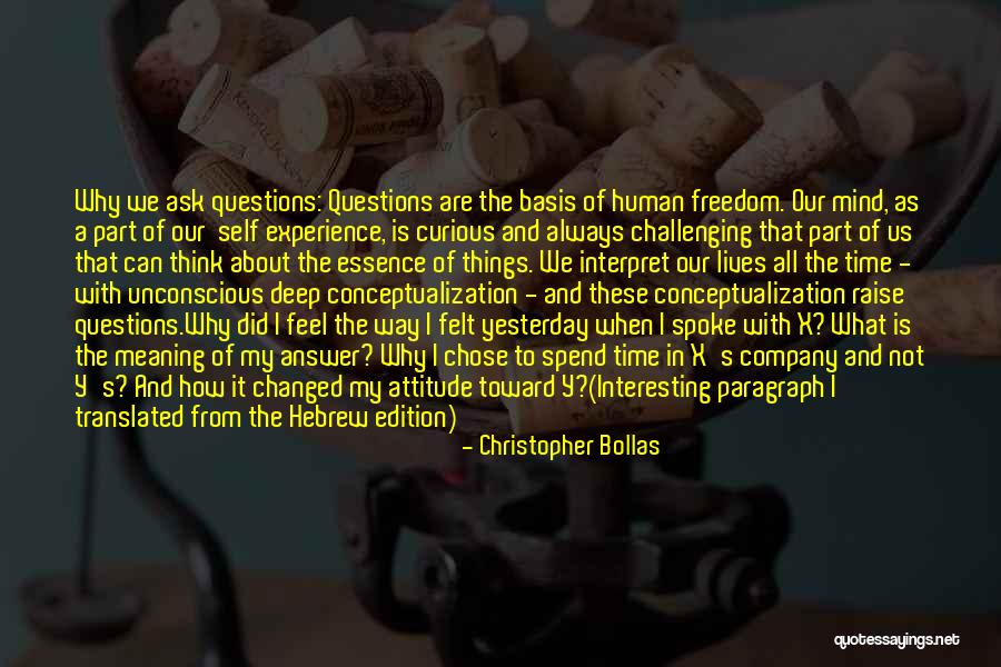 Experience That Changed Quotes By Christopher Bollas Experience That Changed Quotes By Christopher Bollas