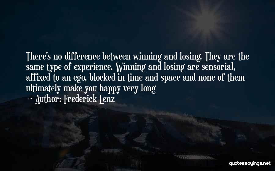 Experience The Difference Quotes By Frederick Lenz