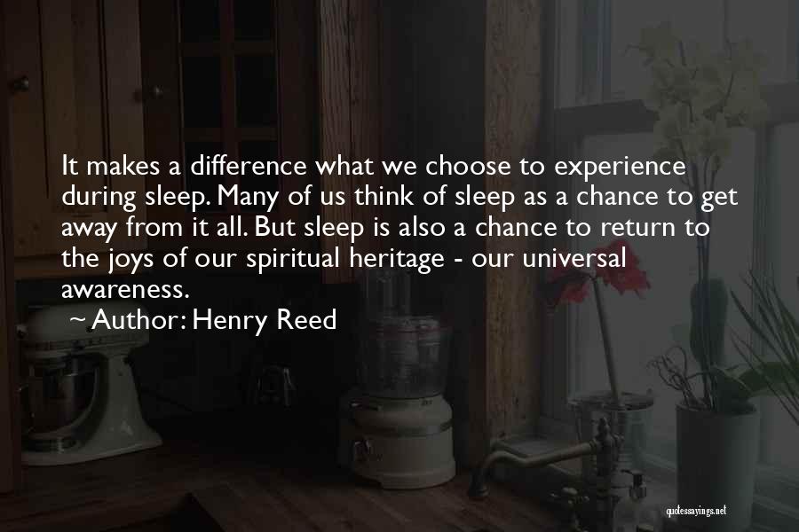 Experience The Difference Quotes By Henry Reed