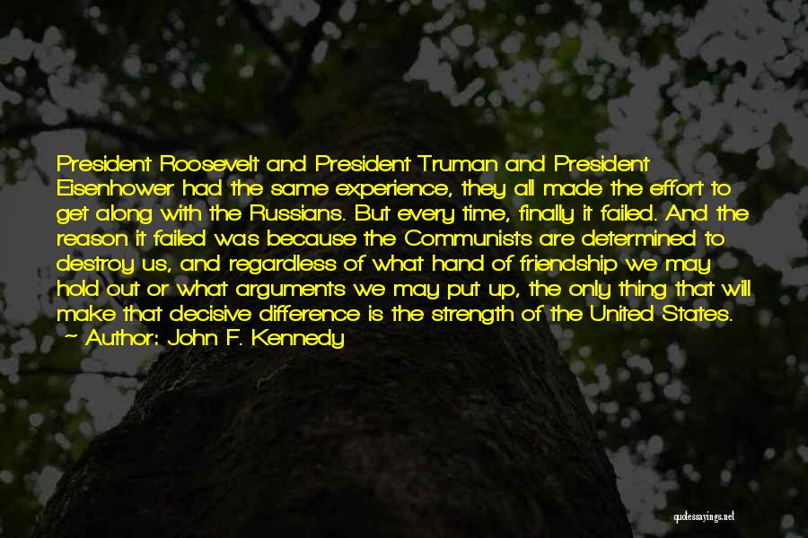 Experience The Difference Quotes By John F. Kennedy