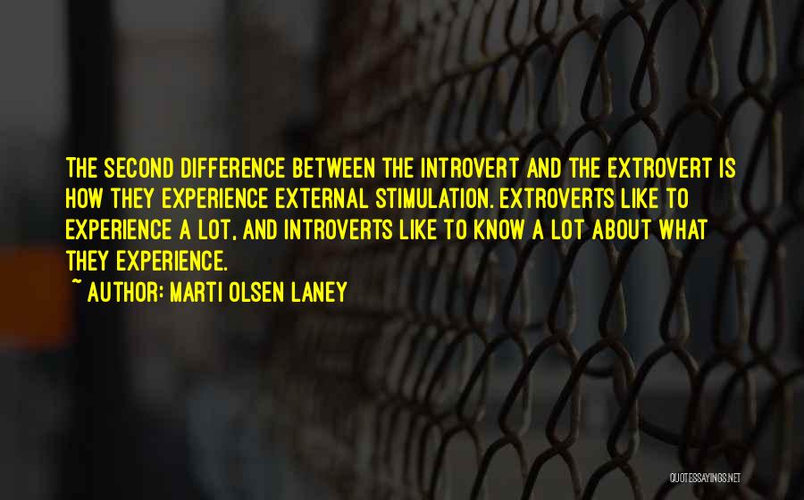 Experience The Difference Quotes By Marti Olsen Laney