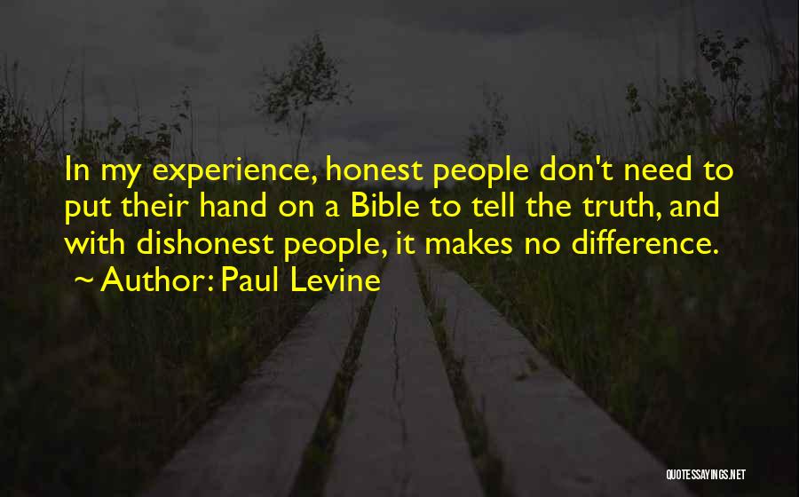 Experience The Difference Quotes By Paul Levine