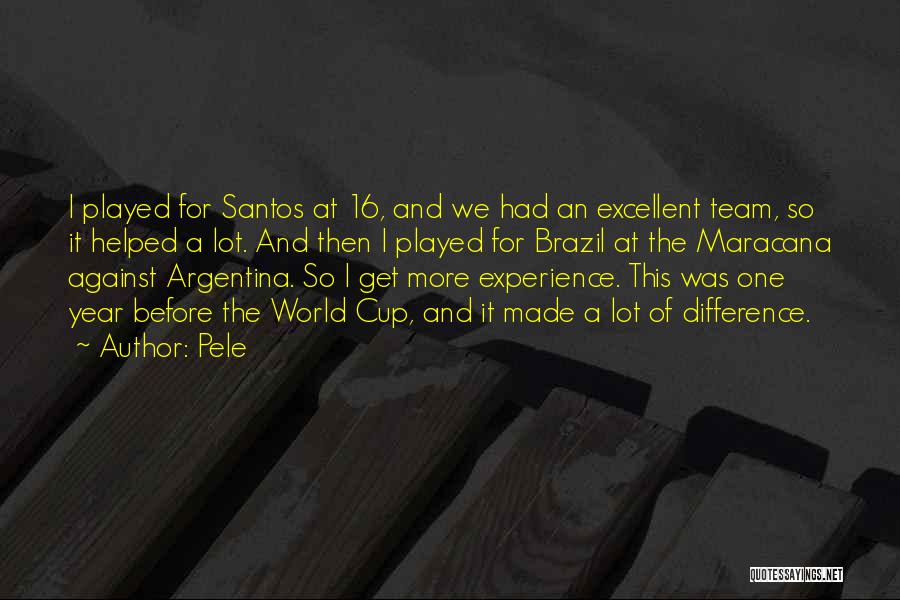 Experience The Difference Quotes By Pele