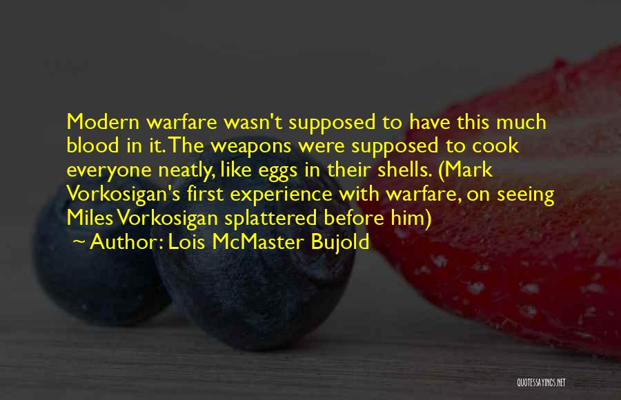 Experience The Quotes By Lois McMaster Bujold