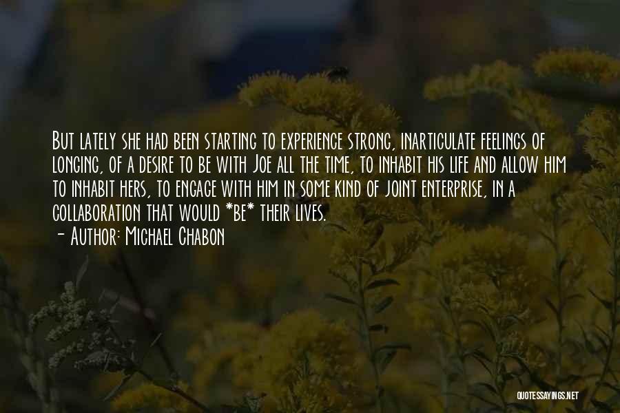 Experience The Quotes By Michael Chabon