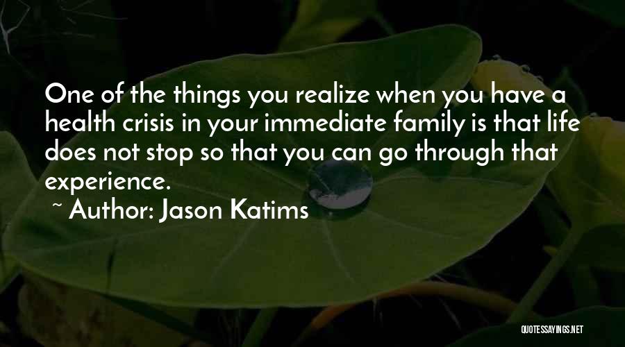 Experience The Things Quotes By Jason Katims