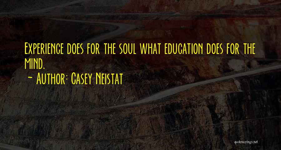 Experience Versus Education Quotes By Casey Neistat