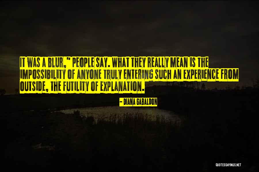 Experience With Explanation Quotes By Diana Gabaldon Experience With Explanation Quotes By Diana Gabaldon