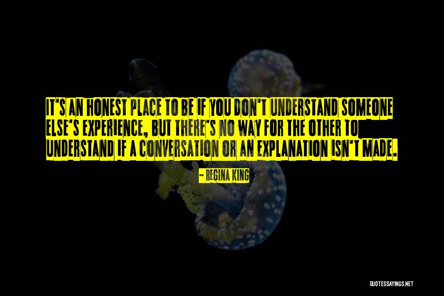 Experience With Explanation Quotes By Regina King Experience With Explanation Quotes By Regina King